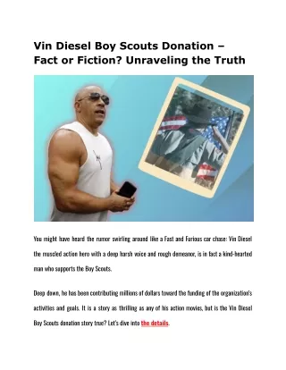 Vin Diesel Boy Scouts Donation – Fact or Fiction? Unraveling the Truth