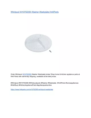 Whirlpool W10752283 Washer Washplate HnKParts