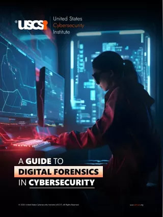 A Guide to Digital Forensics in Cybersecurity | USCSI®