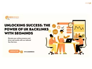 Unlocking Success The Power of UK Backlinks with SeoMinds