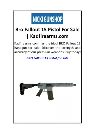 Bro Fallout 15 Pistol For Sale  Kadfirearms.com