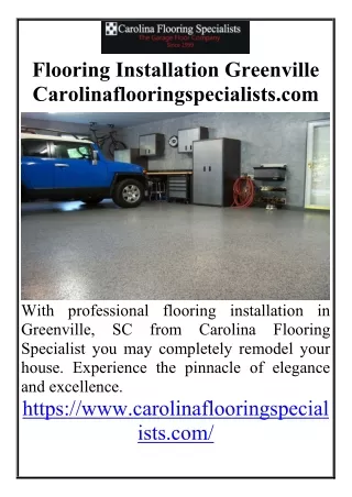 Flooring Installation Greenville Carolinaflooringspecialists.com