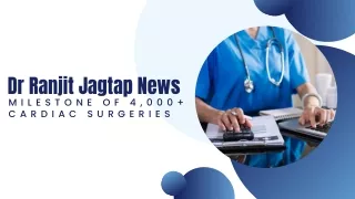 Dr Ranjit Jagtap News Milestone Of 4,000  Cardiac Surgeries