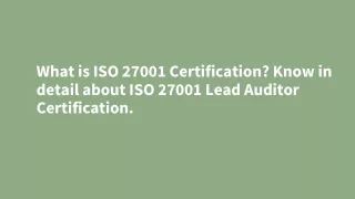 What is ISO 27001 Certification? Know in detail about ISO 27001 Lead Auditor