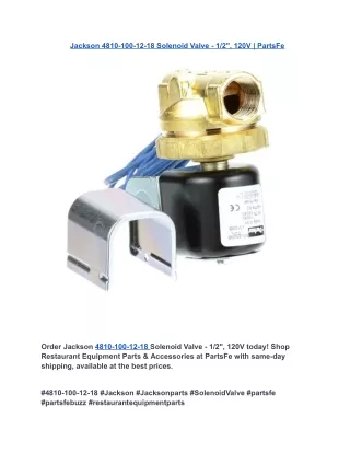 Jackson 4810-100-12-18 Solenoid Valve - 1/2", 120V | PartsFe