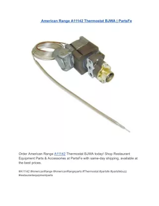 American Range A11142 Thermostat BJWA | PartsFe