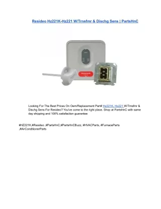 Resideo Hz221K-Hz221 W_Trnsfmr & Dischg Sens _ PartsHnC