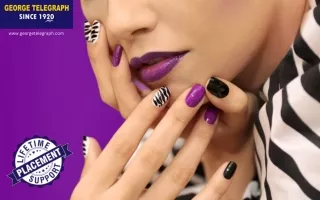 Discover The Art of Nail Technology at George Telegraph