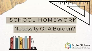 School Homework  A Necessity Or A Burden