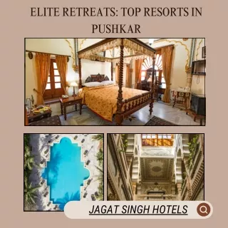 Elite Retreats Top Resorts in Pushkar