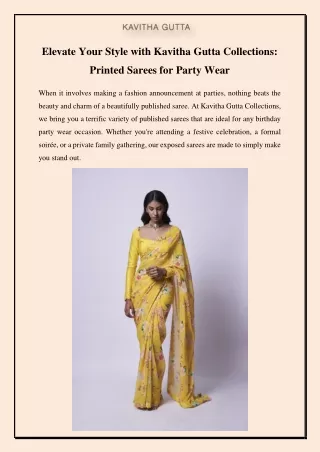 Elevate Your Style with Kavitha Gutta Collections Printed Sarees for Party Wear