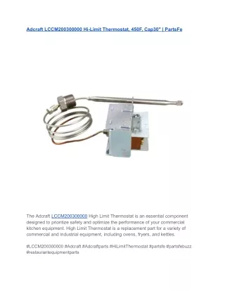 Adcraft LCCM200300000 Hi-Limit Thermostat, 450F, Cap30" | PartsFe