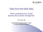 Tales from the Dark Side: What a sabbatical as a vendor teaches about vendor management