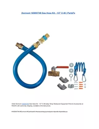 Dormont 1650KIT48 Gas Hose Kit - 12 X 48  PartsFe