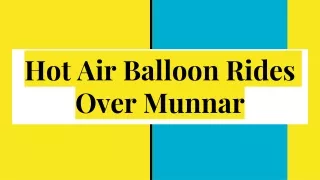 Hot Air Balloon Rides Over Munnar