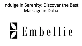 Indulge in Serenity: Discover the Best Massage in Doha