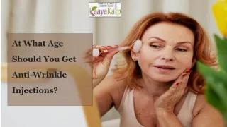 At What Age Should You Get Anti-Wrinkle Injections_