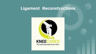 Ligament  Reconstructions