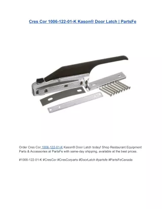 Cres Cor 1006-122-01-K Kason® Door Latch | PartsFe
