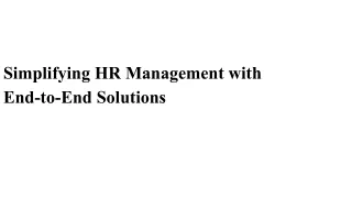 Simplifying HR Management with End-to-End Solutions