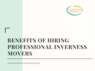 Benefits of Hiring Professional Inverness Movers