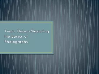 Yvette Heiser-Mastering the Basics of Photography