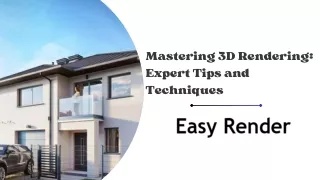 Mastering 3D Rendering Expert Tips and Techniques