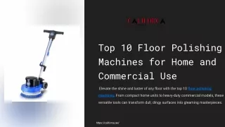 Top 10 Floor Polishing Machines for Home and Commercial Use.pptx