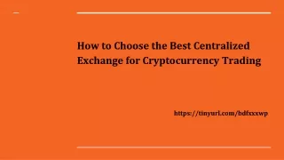 How to Choose the Best Centralized Exchange for Cryptocurrency Trading