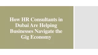 How HR Consultants in Dubai Are Helping Businesses Navigate the Gig Economy