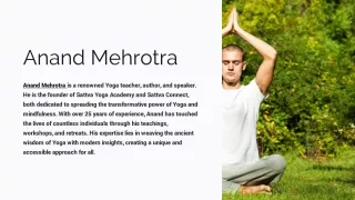 Anand Mehrotra | Himalayan Yoga Teacher in Yoga Capital Rishikesh