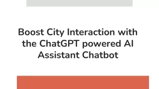 Boost City Interaction with the ChatGPT powered AI Assistant Chatbot