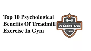 top 10 psychological benefits of treadmill exercise in gym