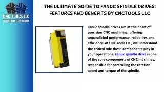 Enhance Your CNC Machine Performance with Fanuc Spindle Drive By CNC Tools LLC