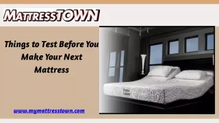Things to Test Before You Make Your Next Mattress