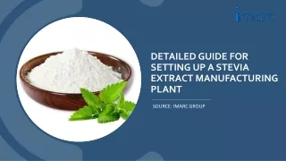 Stevia Extract Manufacturing Plant Project Report