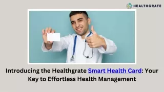 Introducing the Healthgrate Smart Health Card Your Key to Effortless Health Management