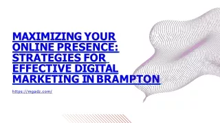 Maximizing Your Online Presence Strategies for Effective Digital Marketing in Brampton