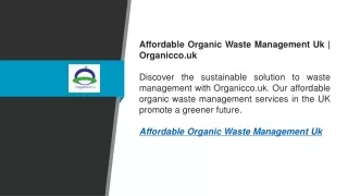 Affordable Organic Waste Management Uk Organicco.uk