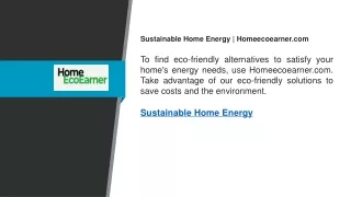 Sustainable Home Energy  Homeecoearner.com