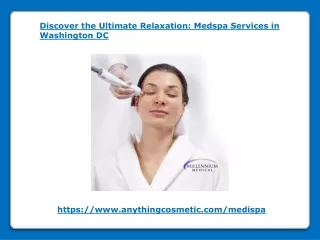 Discover the Ultimate Relaxation - Medspa Services in Washington DC