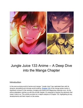 Jungle Juice 133 Anime – A Deep Dive into the Manga Chapter