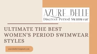 Period Swimwear for Women by Azure Belle | Comfort and Performance