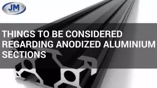 Things To Be Considered Regarding Anodized Aluminium Sections