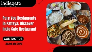 Pure Veg Restaurants in Pattaya: Discover India Gate Restaurant