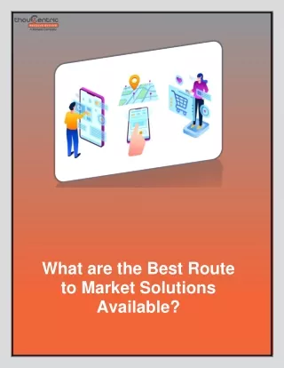 What Are the Best Route to Market Solutions Available