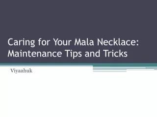 Caring for Your Mala Necklace