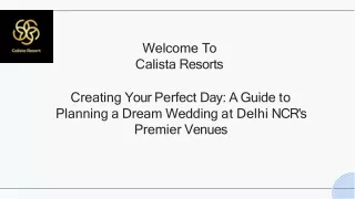 Best Wedding Venue In Delhi NCR |  Calista Resorts