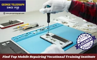 Find Top Mobile Repairing Vocational Training Institute