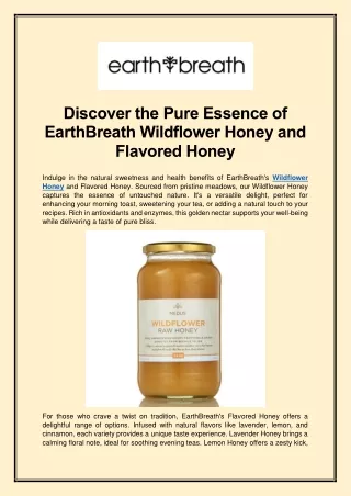 Discover the Pure Essence of EarthBreath Wildflower Honey and Flavored Honey